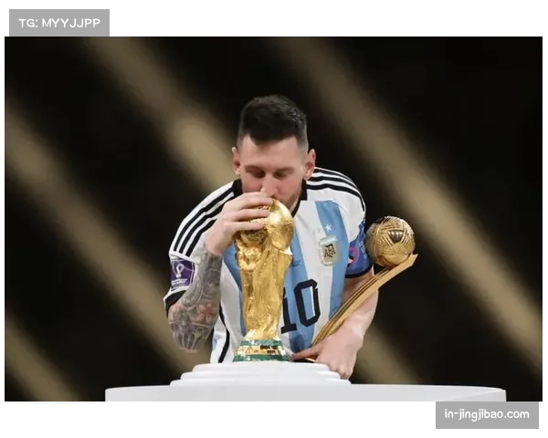 梅西有望第六次出战世界杯 2026年或成球员生涯最后一舞并期待卫冕